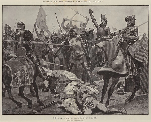 Battles of the British Army, Poitiers, the Last Stand of King John of France (litho)