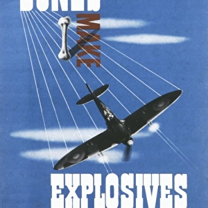 Bones Make Explosives - World War II poster