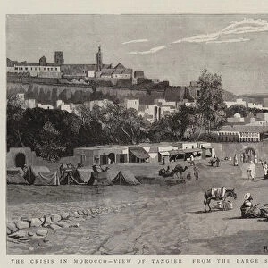 The Crisis in Morocco, View of Tangier from the Large Soko or Market Place (engraving)