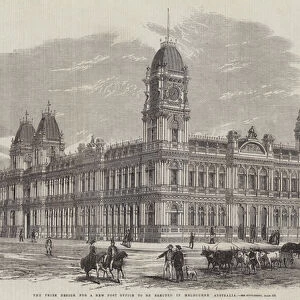 The Prize Design for a New Post Office to be erected in Melbourne, Australia (engraving)
