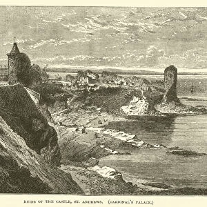Ruins of the Castle, St Andrews, Cardinals Palace (engraving)